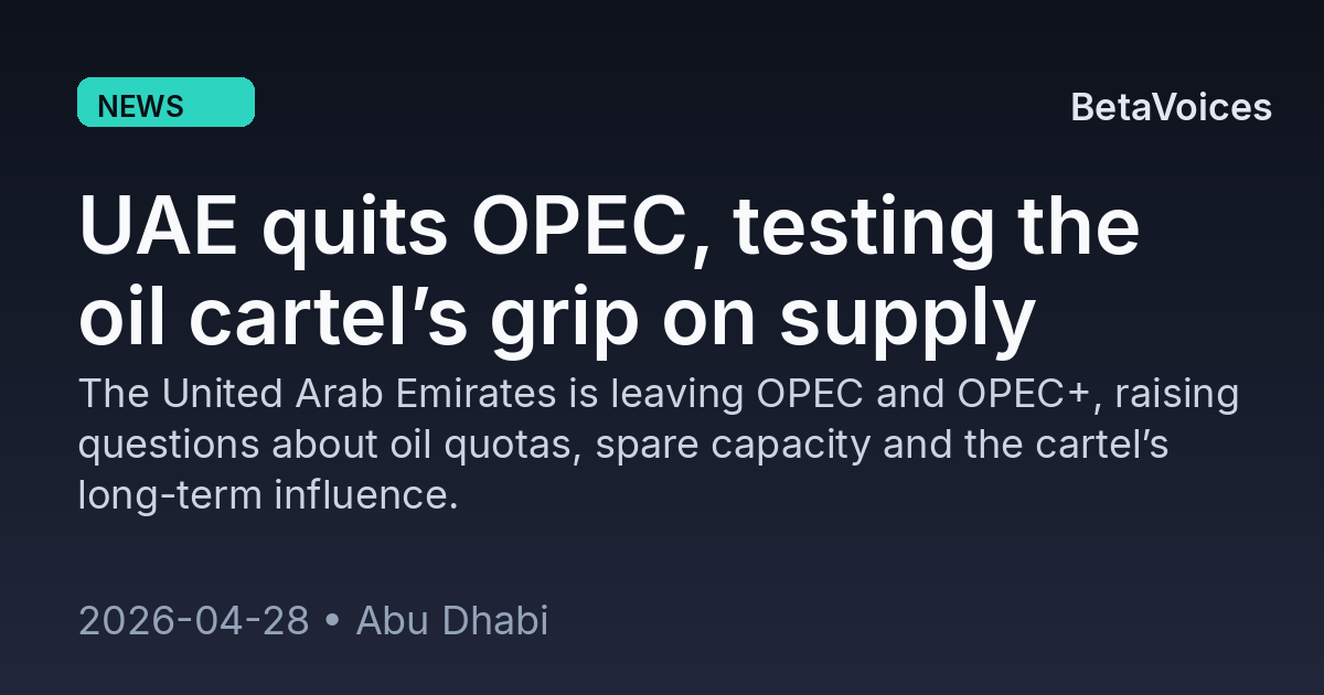 UAE quits OPEC, testing the oil cartel’s grip on supply | Business News ...